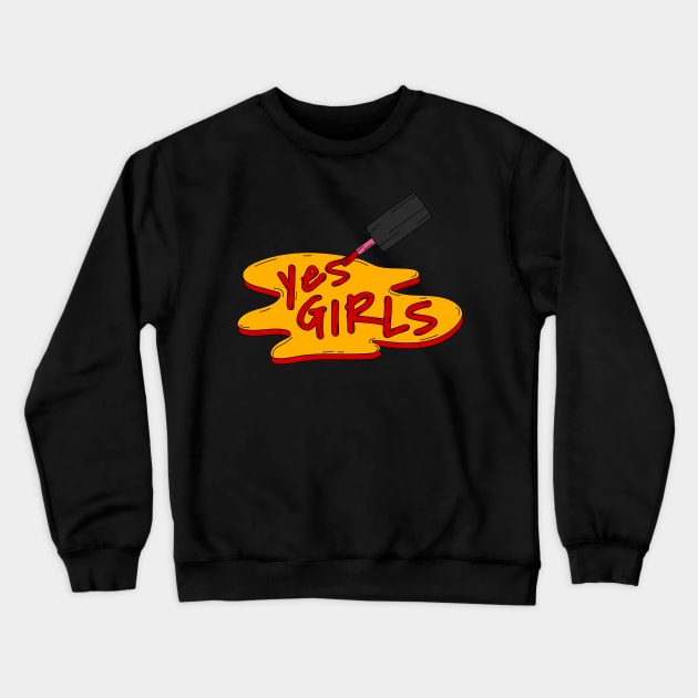 Yes Girls Crewneck Sweatshirt by Utopia Shop